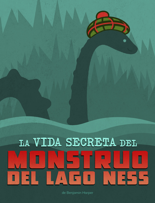 La Vida Secreta del Monstruo del Lago Ness (Vidas Secretas de Criptidos)