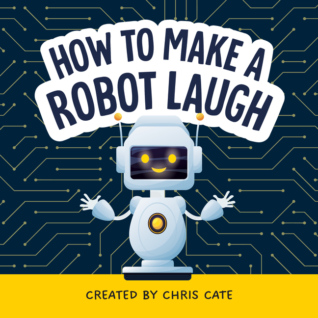 How to Make a Robot Laugh (How to Make Them Laugh)