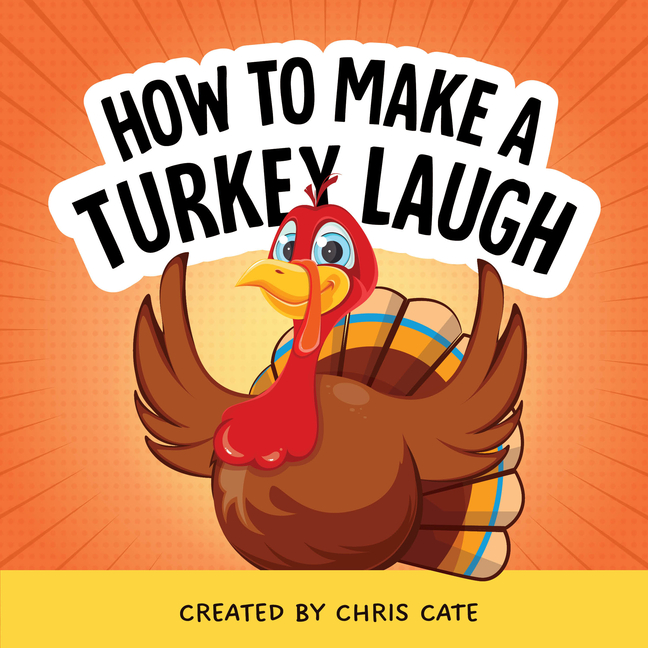 How to Make a Turkey Laugh (How to Make Them Laugh)