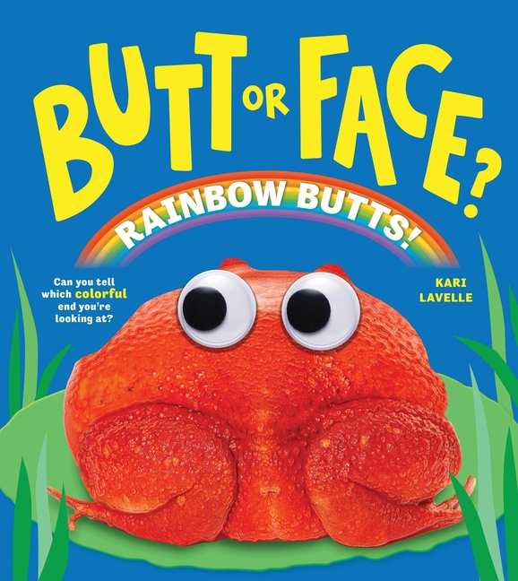 Butt or Face? Rainbow Butts (Butt or Face? #5)
