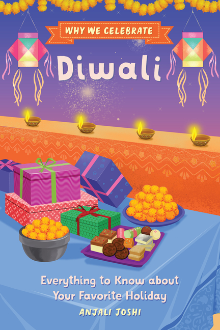 Why We Celebrate Diwali (Why We Celebrate)