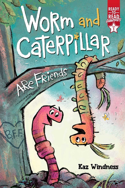 Worm and Caterpillar Are Friends (Ready to Read Graphics: Level One)