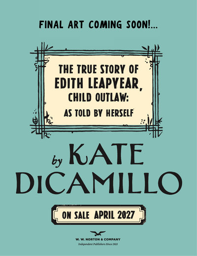 The True Story of Edith Leapyear, Child Outlaw